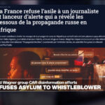 Wagner’s disinformation network across Africa: France denies asylum to insider turned whistleblower