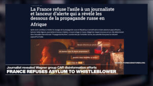 Wagner’s disinformation network across Africa: France denies asylum to insider turned whistleblower