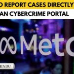 Meta to report child safety cases directly to India’s cybercrime portal